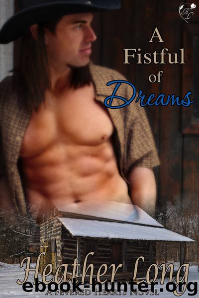 A Fistful of Dreams by Long Heather;