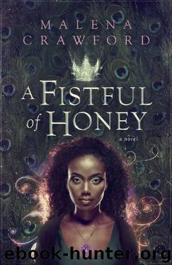 A Fistful of Honey by Malena Crawford
