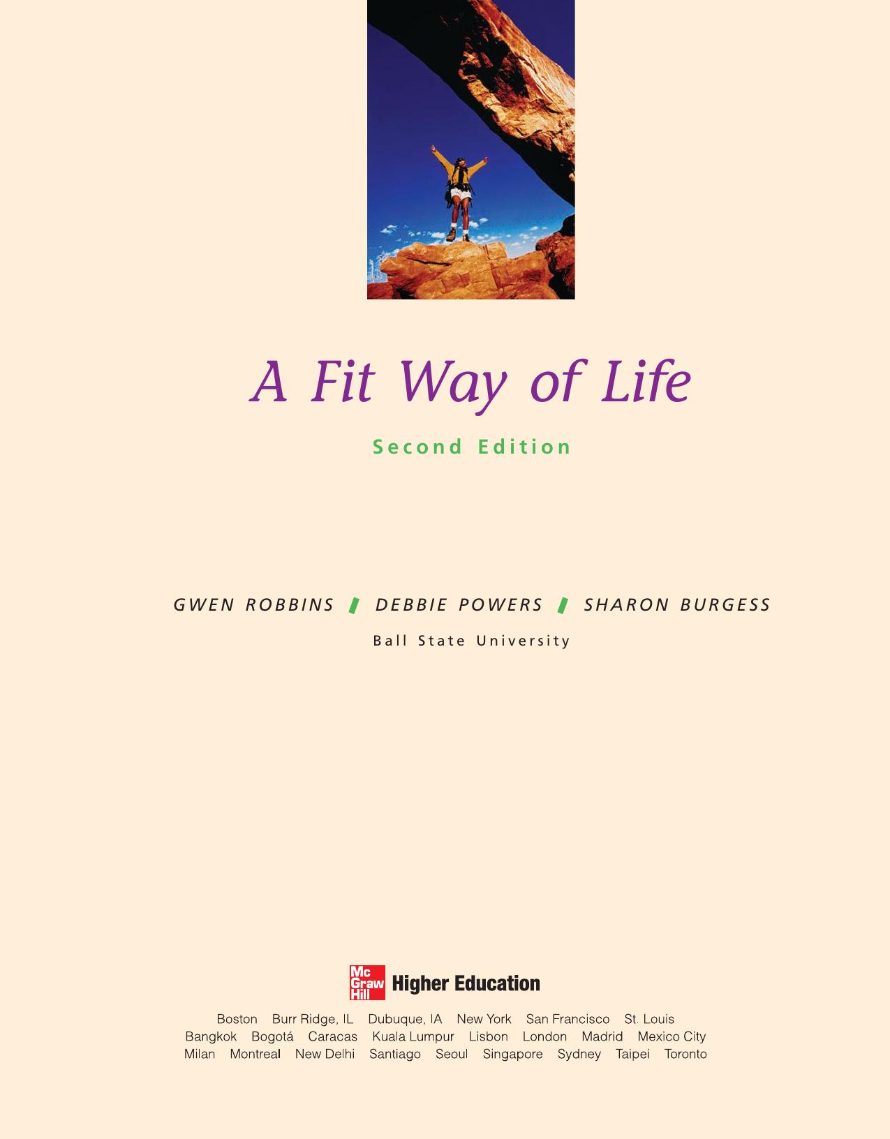 A Fit Way of Life by Gwen Robbins Debbie Powers Sharon Burgess