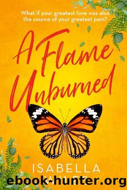 A Flame Unburned: A heart-wrenching coming-of-age love story packed full of heartbreak and hope (The Three Great Loves of Victoria Turnbull Book 1) by Isabella Wiles