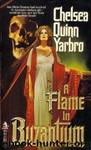 A Flame in Byzantium by Chelsea Quinn Yarbro
