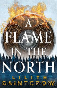 A Flame in the North (Black Land's Bane Book 1) by Lilith Saintcrow