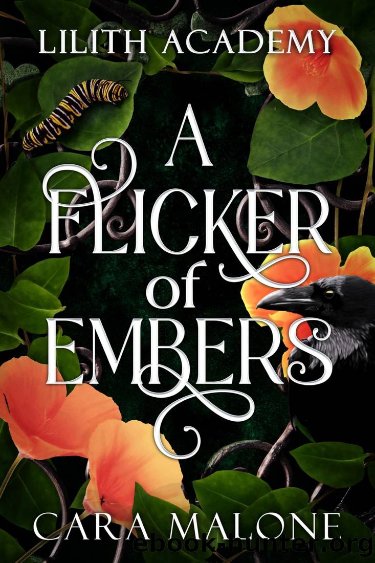 A Flicker of Embers (Lilith Academy Book 2) by Cara Malone