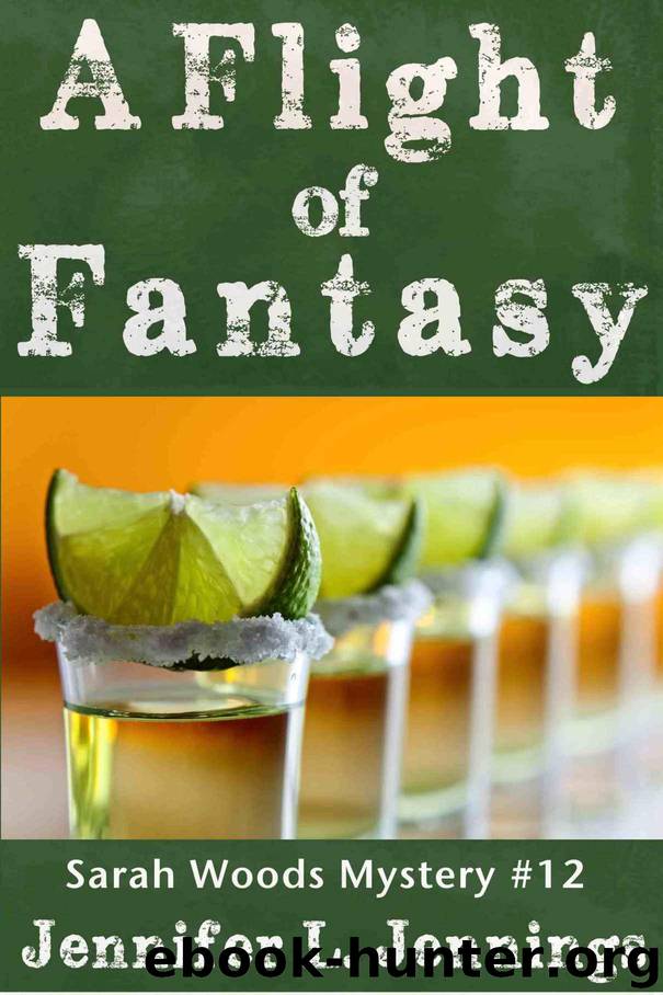 A Flight of Fantasy (Sarah Woods Mystery 12) by Jennings Jennifer L
