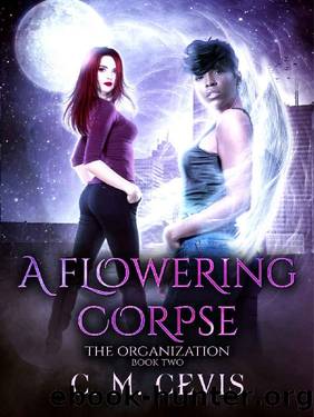 A Flowering Corpse (The Organization Book 2) by C.M. Cevis
