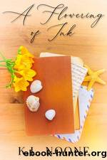 A Flowering of Ink by K.L. Noone