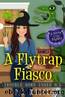 A Flytrap Fiasco: A witchy cozy mystery (Trouble Down Under) by P.A. Mason