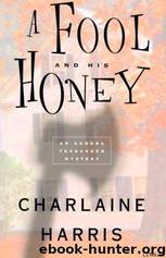 A Fool and his Honey by Charlaine Harris