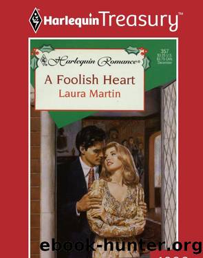 A Foolish Heart by Laura Martin