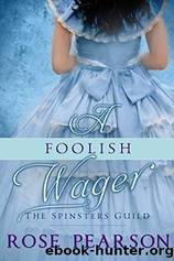 A Foolish Wager by Rose Pearson