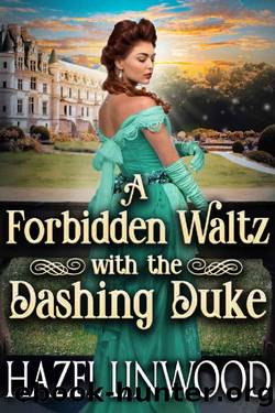 A Forbidden Waltz With the Dashing Duke by Hazel Linwood