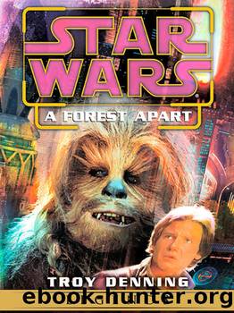 A Forest Apart: Star Wars Legends (Short Story) (Star Wars - Legends) by Troy Denning