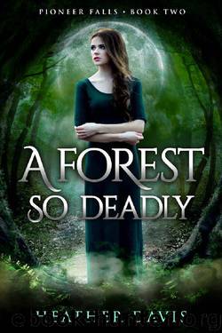 A Forest So Deadly (Pioneer Falls Book 2) by Heather Davis