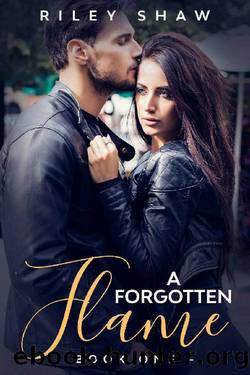 A Forgotten Flame: Book One by Riley Shaw
