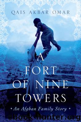 A Fort of Nine Towers by Qais Akbar Omar
