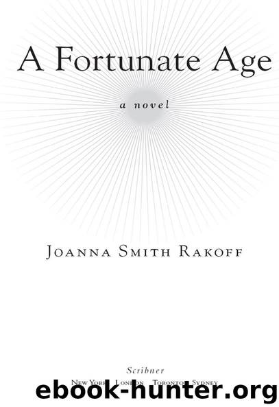 A Fortunate Age by Joanna Smith Rakoff