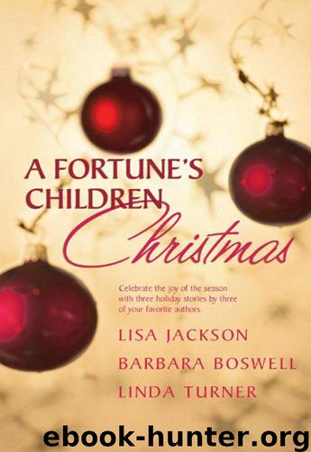 A Fortune's Children Christmas (Anthology) by Lisa Jackson; Barbara Boswell; Linda Turner