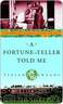 A Fortune-Teller Told Me: Earthbound Travels in the Far East by Terzani Tiziano
