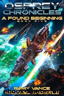 A Found Beginning (Osprey Chronicles Book 5) by Ramy Vance & Michael Anderle