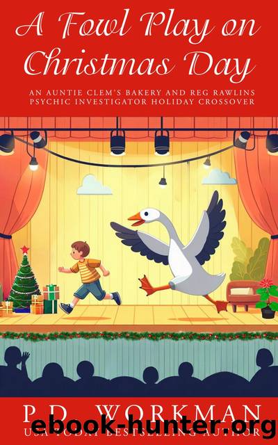 A Fowl Play on Christmas Day by P.D. Workman
