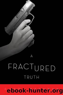 A Fractured Truth by Carol Brennan