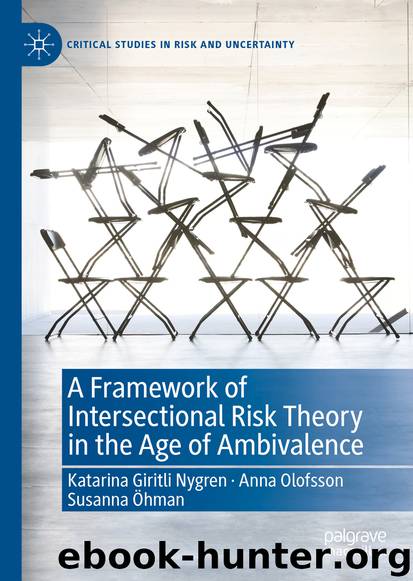 A Framework of Intersectional Risk Theory in the Age of Ambivalence by Katarina Giritli Nygren & Anna Olofsson & Susanna Öhman