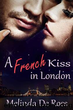 A French Kiss in London by De Ross Melinda