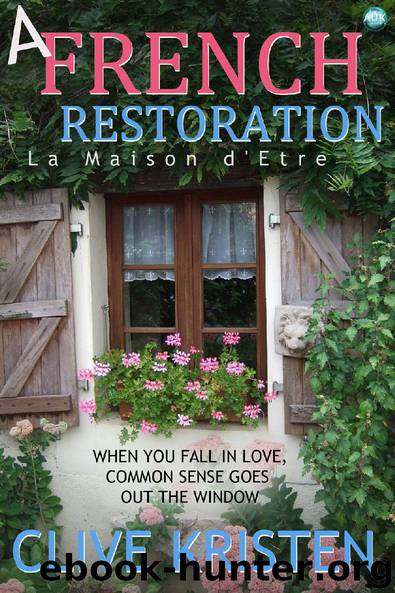 A French Restoration by Clive Kristen & David Johnson