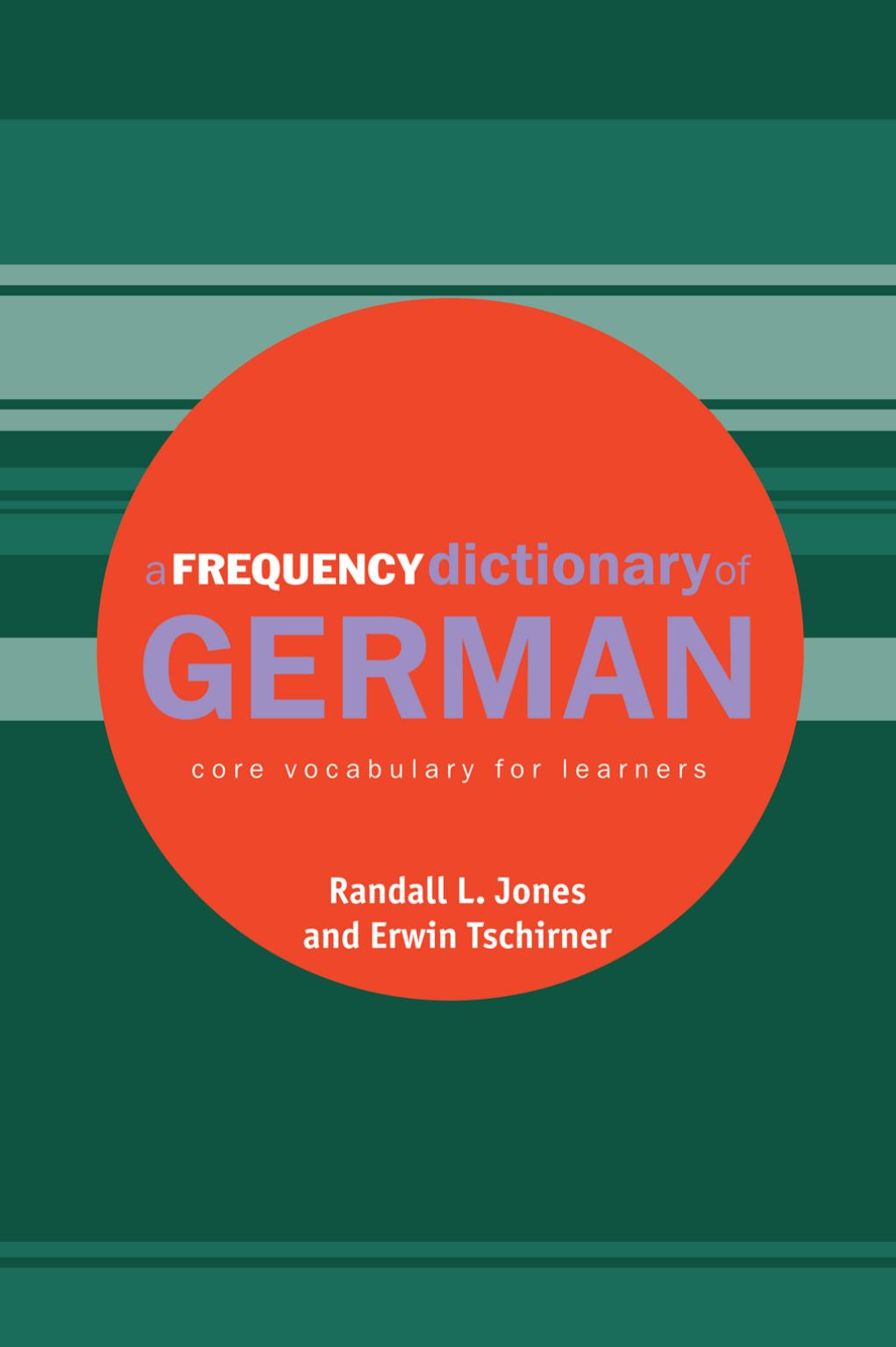 A Frequency Dictionary of German by Randall Jones Erwin Tschirner