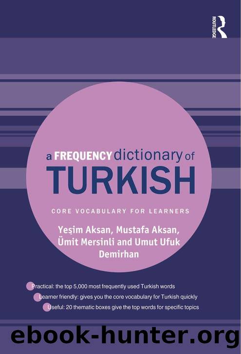 A Frequency Dictionary of Turkish by Aksan Yeşim Aksan Mustafa Mersinli Ümit Demirhan Umut Ufuk