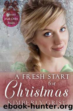 A Fresh Start for Christmas by Kimberly Grist