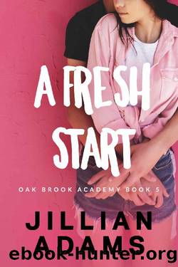 A Fresh Start_A Young Adult Sweet Romance by Jillian Adams