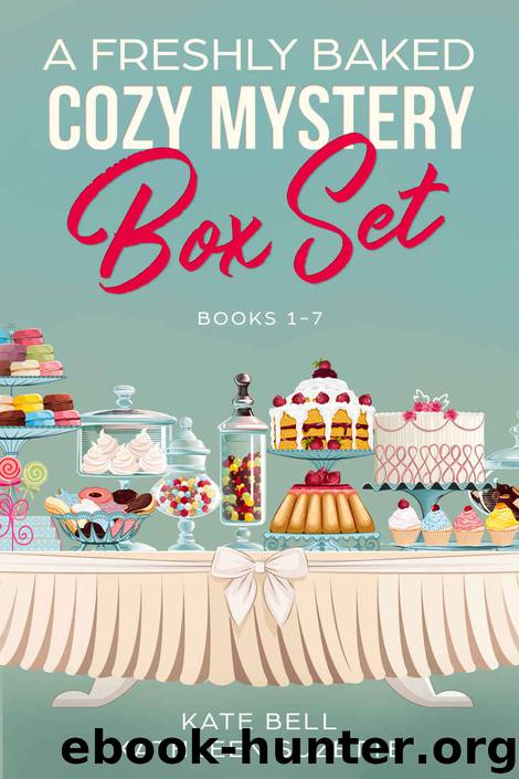 A Freshly Baked Cozy Mystery Box Set by Kate Bell & Kathleen Suzette