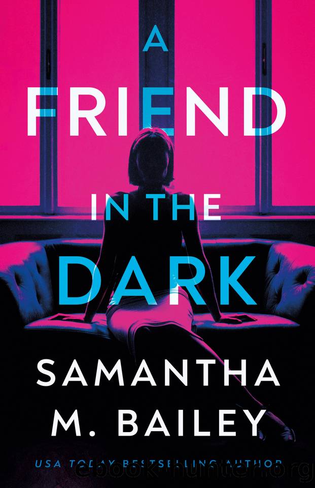 A Friend in the Dark by Samantha M. Bailey