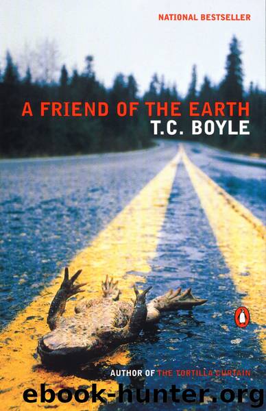 A Friend of the Earth by T.C. Boyle