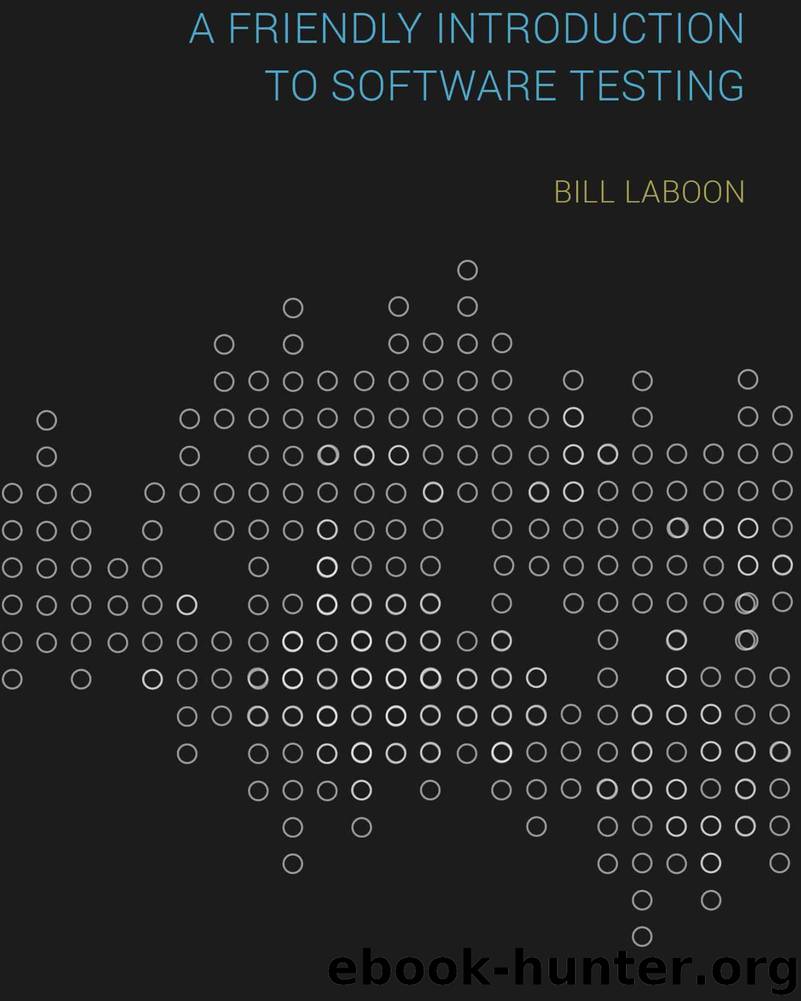 A Friendly Introduction to Software Testing by Bill Laboon