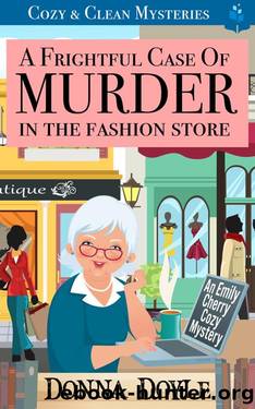 A Frightful Case of Murder in the Fashion Store: Cozy & Clean Mysteries by Donna Doyle