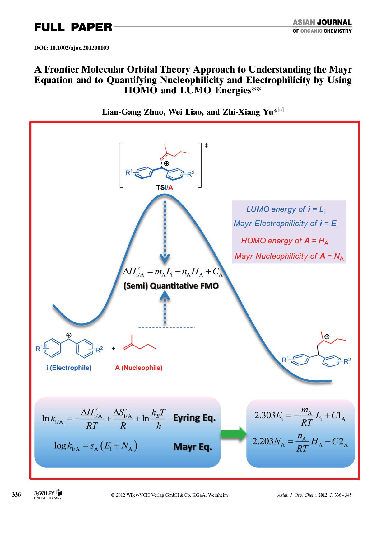 A Frontier Molecular Orbital Theory Approach to Understanding the Mayr Equation and to Quantifying Nucleophilicity and Electrophilicity by Using HOMO and LUMO Energies by Unknown