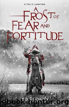 A Frost Of Fear And Fortitude (The Levanthria Series) by A.P Beswick
