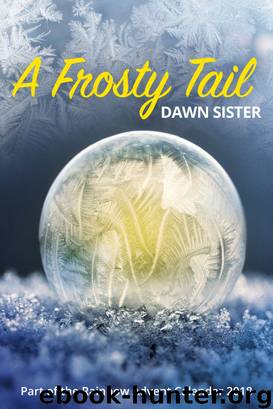 A Frosty Tail by Dawn Sister