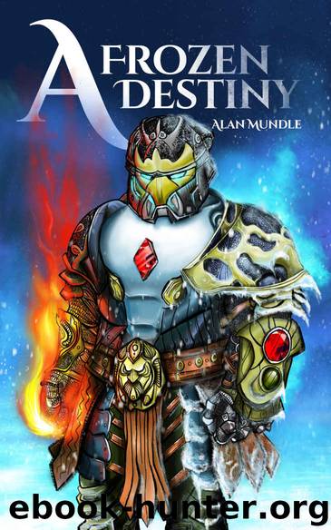 A Frozen Destiny by Alan Mundle