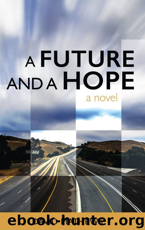 A Future and a Hope by David Mathews