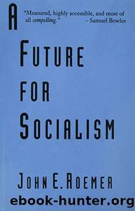 A Future for Socialism - John Roemer - Harvard University Press by 1994