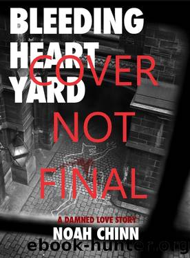 A G**damned Love Story by Noah Chinn