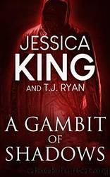 A Gambit Of Shadows by Jessica King