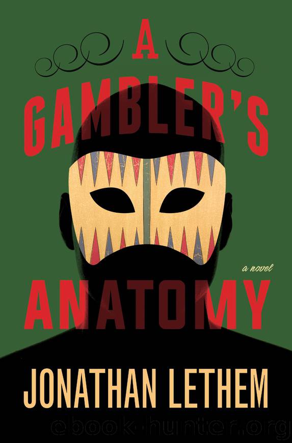 A Gambler's Anatomy by Jonathan Lethem