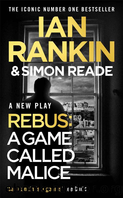 A Game Called Malice: A Rebus Play by Ian Rankin & Simon Reade