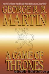 A Game Of Thrones by George R.R. Martin