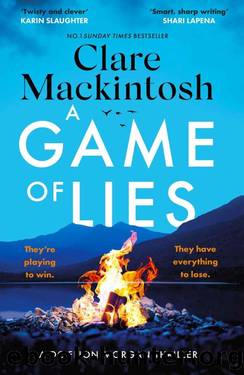 A Game of Lies: The new thriller from the No.1 bestseller (DC Morgan) by Clare Mackintosh