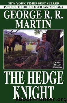 A Game of Thrones Prequel 2 - The Hedge Knight by Martin R.R. George